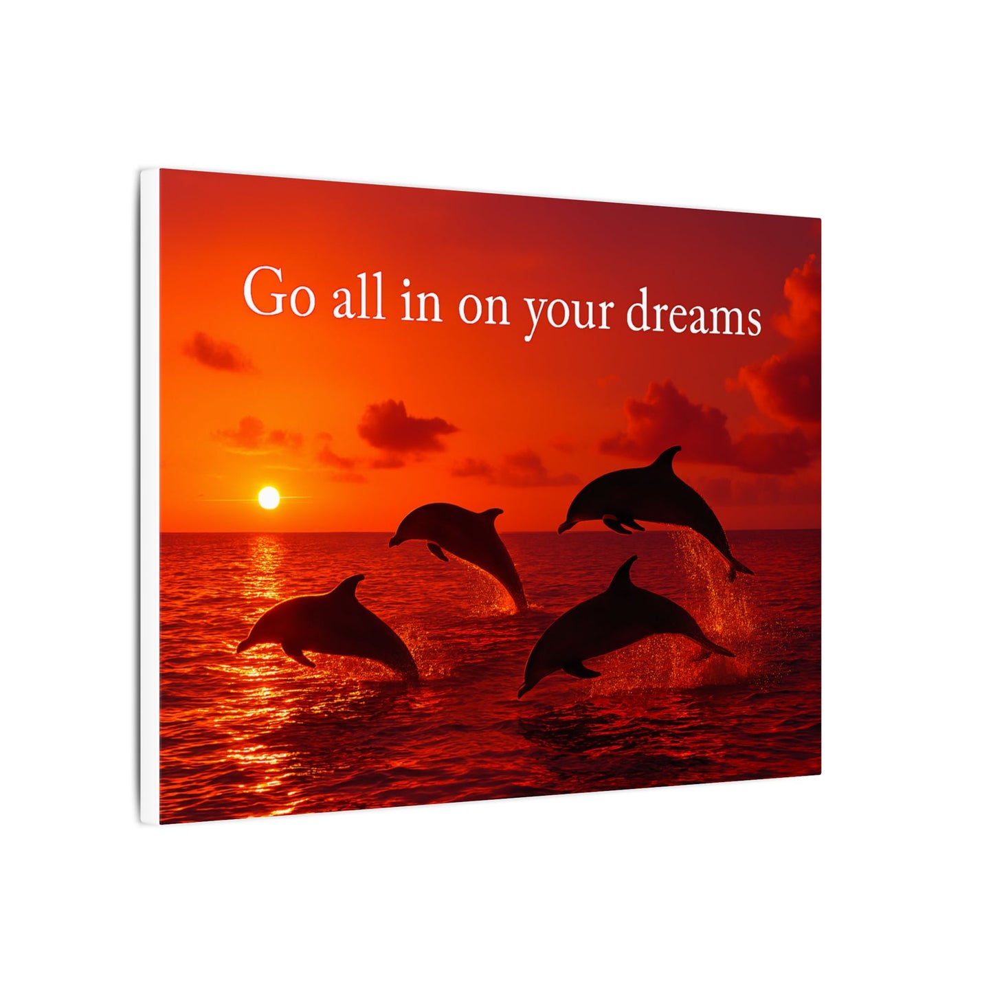 "Go all in on your dreams" Inspirational Canvas Print, Wall Art, Home Decor, Gift for Dreamers, Positive Vibes, Motivational Quote, Dolphin Artwork